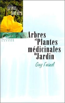 Arbres et plantes medicinales du jardin