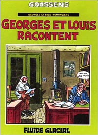 Georges et Louis romanciers Tome 1 : Georges et Louis racontent