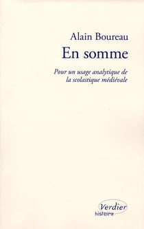 En somme - pour un usage analytique de la scolastique médiévale