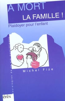 A mort la famille !
