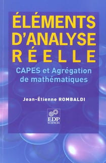 ELEMENTS D'ANALYSE POUR LE CAPES ET L'AGREGATION DE MATHS.
