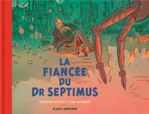 Blake et Mortimer Hors-Série : la fiancée du Dr Septimus