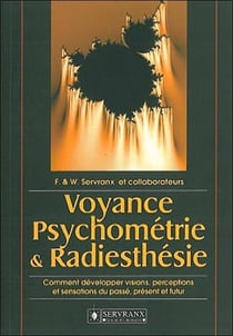 Voyance. psychometrie et radiesthesie