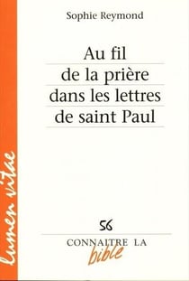 REVUE LUMEN VITAE n.56 : au fil de la prière dans les lettres de saint Paul