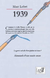 1939 : almanach d'une année noire