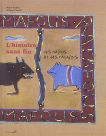 L'histoire sans fin des mafous et des ratafous
