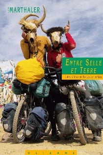 Entre selle et terre - 3 ans à vélo en afrique et en asie