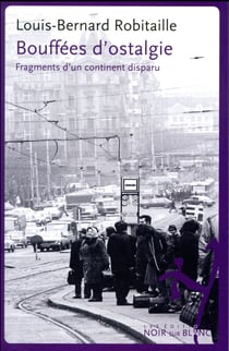 Bouffées d'ostalgie - fragments d'un continent disparu