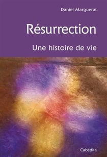 Résurrection - une histoire de vie