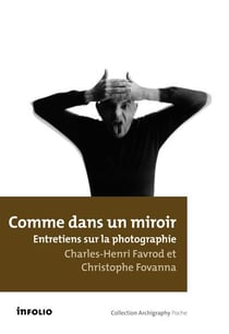 Comme dans un miroir - entretiens sur la photographie