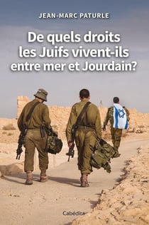 De quels droits les juifs vivent-ils entre mer et Jourdain?