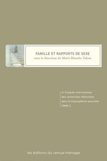 Actes congrès international Tome 2 - famille et rapports de sexe