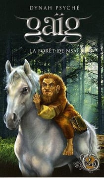 Gaïg Tome 2 : la forêt de Nsai