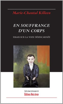 En souffrance d'un corps : essais sur la voix desincarnee