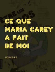 Ce que Mariah Carey a fait de moi - Être un héros - Des histoires de gars