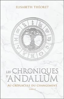 Les chroniques d'Andallum t.2 - au crépuscule du changement