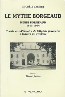Le mythe Borgeaud - Henri Borgeaud, 1895-1964