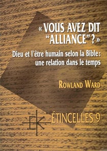 Vous avez dit alliance ? - dieu et l'être humain selon la bible : une relation de temps