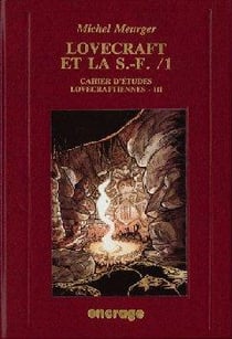 Lovecraft et la S.F. Tome 1