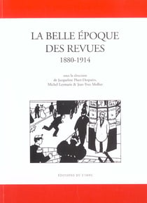 La belle epoque des revues 1880-1914