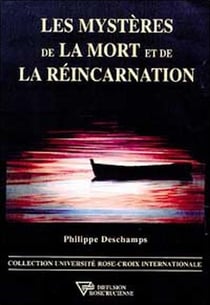 Les mysteres de la mort et de la reincarnation