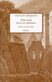 Petit traité de la vie intérieure