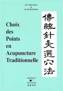 Choix des points en acupuncture traditionnelle