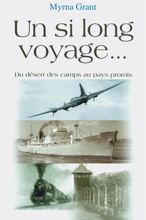 Un si long voyage. . . - du desert des camps au pays promis