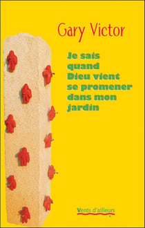 Je sais quand Dieu vient se promener dans mon jardin