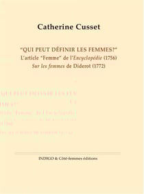 qui peut définir les femmes ?" - l'article "femme" de l'encyclopédie (1756), sur les femmes de Diderot (1772)