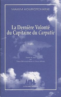 La dernière volonté du capitaine du Carpatie