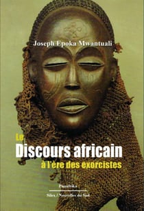Le discours africain à l'ère des exorcistes