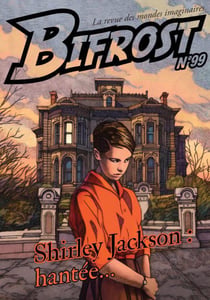 Bifrost n.99 : Shirley Jackson : hantée...