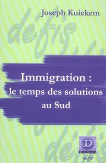 Immigration : le temps de solutions au sud