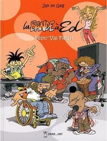 BANDE A ED (LA) - TOME 3 : FESTI VAL FLEURI