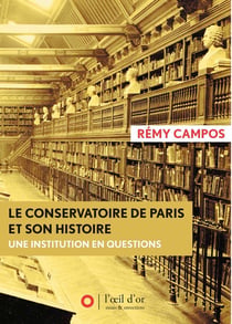 Le conservatoire de Paris, une institution en questions