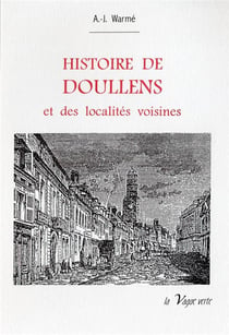 Histoire de Doullens et des localités voisines