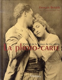 La photo-carte - portrait de la france du xix siècle