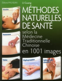 METHODES NATURELLES DE SANTE SELON LA MEDECINE TRADITIONNELLE CHINOISE EN 1