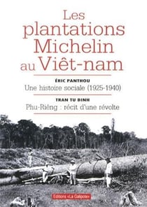 Les plantations Michelin au Viet Nam