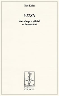 Vitsn - mots d'esprit yiddish et inconscient