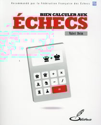 Bien calculer aux échecs