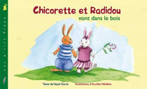 Chicorette et Radidou vont dans le bois