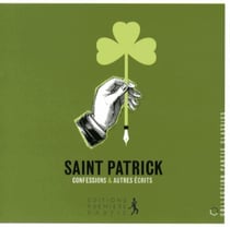 Saint Patrick - confessions & autres récits