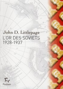 L'or des soviets - 1928-1937