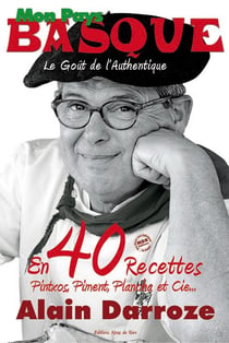 **alain darroze mon pays basque le gout de l'authentique