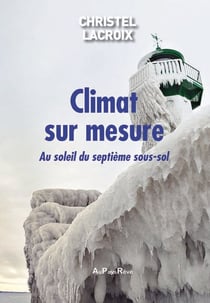Climat sur mesure - au soleil du septieme sous-sol