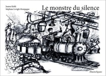 Le monstre du silence