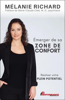 Émerger de sa zone de confort : réaliser votre plein potentiel