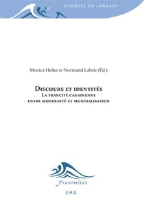 Discours et identités - la francité canadienne, entre modernité et mondialisation